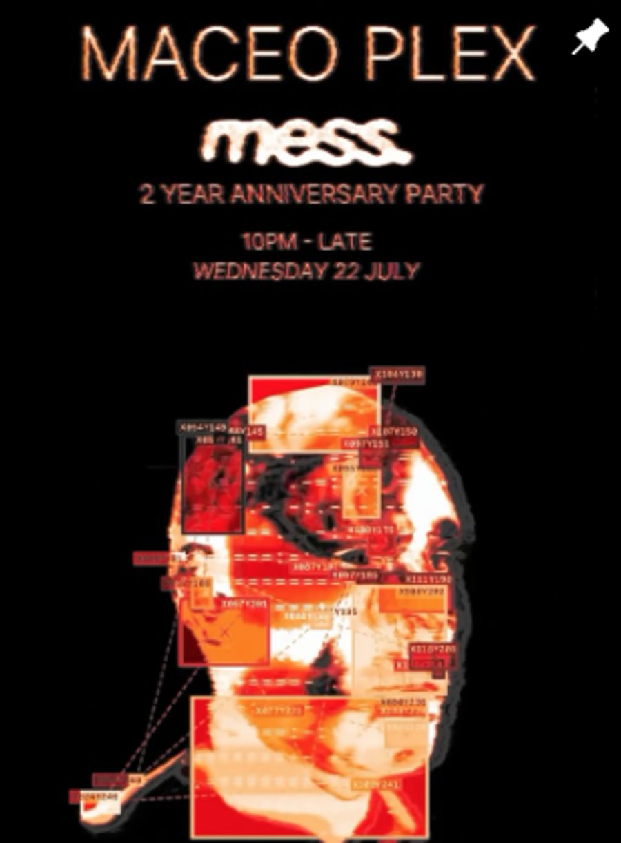 Maceo Plex — MESS 2 Year Anniversary Party, Wednesday 22 July, 10PM till late